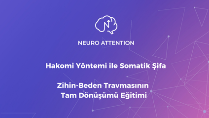 Product image for Hakomi Yöntemi ile Somatik Şifa : Zihin-Beden Travmasının Tam Dönüşümü Eğitimi