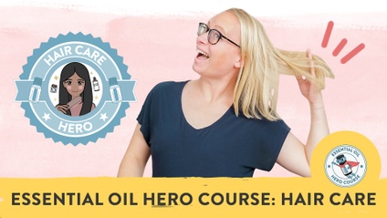 Product image for Essential Oil Hero Course: Hair Care