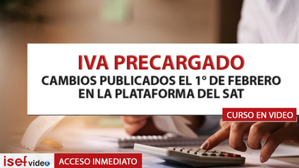 Product image for IVA PRECARGADO EN NUEVA PLATAFORMA DEL SAT 2024 - C.P.C. y L.D. Mónica I. Galindo Cosme 