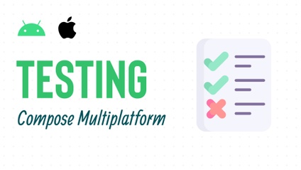 Product image for Testing in Compose Multiplatform Environment (Android & iOS)