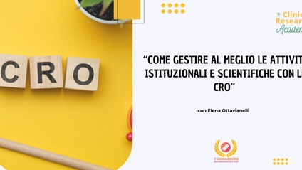 Product image for Come gestire al meglio le attività istituzionali e scientifiche con le CRO