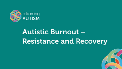 Product image for Professional Webinar: Autistic Burnout - Resistance and Recovery