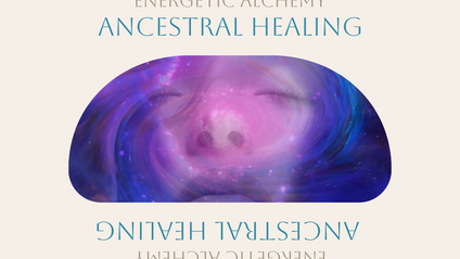 Product image for Ancestral Healing | SELF-PACED COURSE