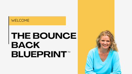 Product image for The Bounce Back Blueprint™: Your 6-Step Resilience Framework for Personal and Professional Growth