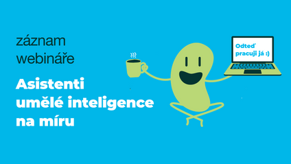 Product image for ASISTENTI UMĚLÉ INTELIGENCE NA MÍRU: Jak si vytvořit své GPT asistenty a usnadnit si rutinní práci?