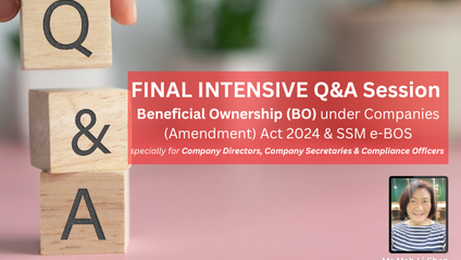 Product image for (English) FINAL INTENSIVE Q&A SESSION - Beneficial Ownership (BO) under Companies (Amendment) Act 2024 & SSM e-BOS by Mr Johari Low (Chairman of Rockwills) Ms Mah Li Chen (MAICSA Chartered Secretary)