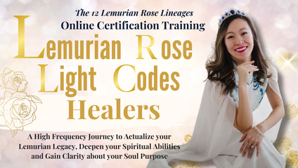 Product image for The Lemurian Rose Light Codes Healer Training Program 