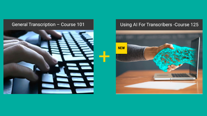 Product image for General Transcription 101 + Using AI for Transcribers 125