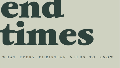 Product image for End Times: What Every Christian Needs To Know