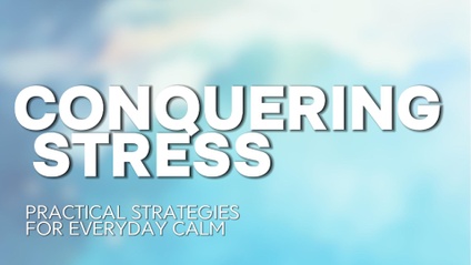 Product image for Conquering Stress: Practical Strategies for Everyday Calm