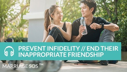 Product image for Prevent Infidelity // End Their Inappropriate Friendship