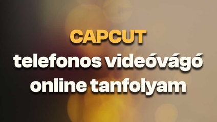 Product image for CapCut telefonos videóvágó online tanfolyam kezdőknek