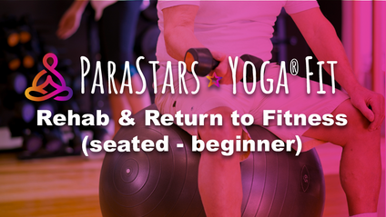 Product image for ParaStars Yoga® Fit - Seated Rehab & Return to Fitness (beginner)