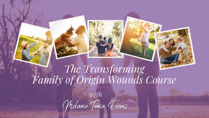 Product image for Transforming Family Of Origin Wounds Course