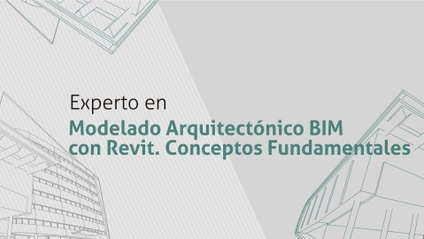 Product image for Experto en Modelado Arquitectonico BIM con Revit - Conceptos Fundamentales