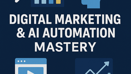 Product image for Digital Marketing & AI Automation Mastery