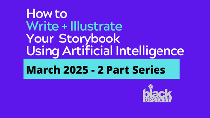 Product image for March 18 & 20, 2025 | How to Write + Illustrate Your Storybook Using AI 