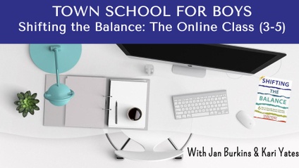 Product image for TOWN SCHOOL FOR BOYS Shifting the Balance: The Online Course 3-5 