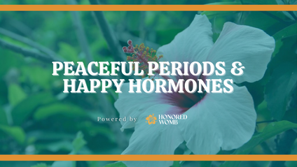 Product image for Peaceful Periods & Happy Hormones