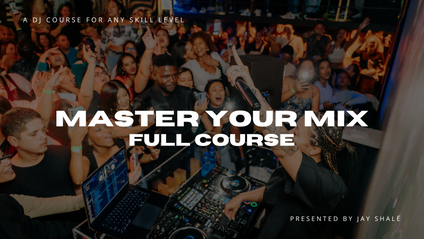 Product image for Master Your Mix With Jay Shalé - Full Course