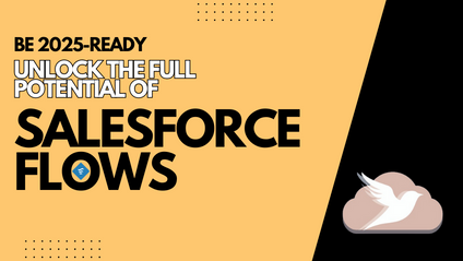 Product image for Be 2025-Ready: Unlock the Full Potential of Salesforce Flows