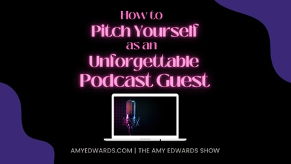 Product image for The Unforgettable Podcast Guest Pitch Guide