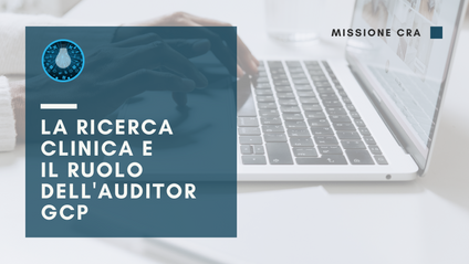 Product image for La ricerca clinica e il ruolo dell'Auditor GCP