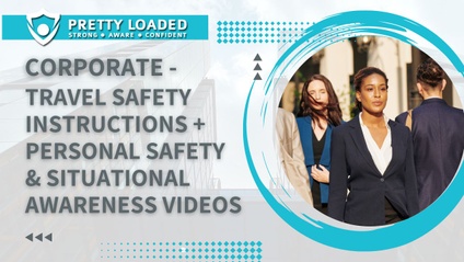 Product image for CORPORATE - Travel Safety Instructions + Personal Safety & Situational Awareness Videos