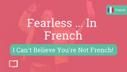 Product image for Fearless ... In French!