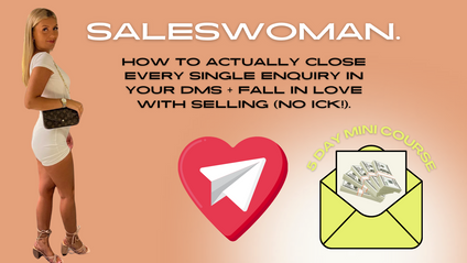 Product image for SALESWOMAN ( 5 Day Mini Course: How to sell and close in DMs).
