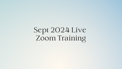 Product image for Sept 2024 Live Zoom Training