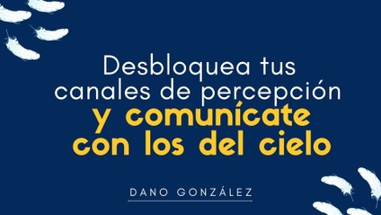Product image for Desbloquea tus canales de percepción y comunícate con los del cielo