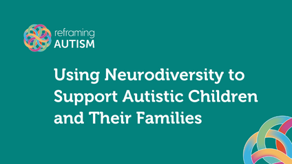 Product image for Professional Webinar: Using Neurodiversity to Support Autistic Children and Their Families