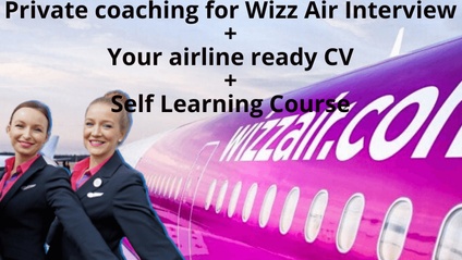 Product image for 4 hours Private Coaching for Wizz Air Interview /your professional airline ready CV   &  Self learning course for Wizz Air