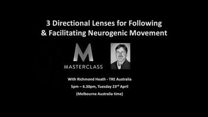 Product image for TRE Masterclass - 3 Directional Lenses for Following & Facilitating Neurogenic Movement