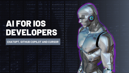 Product image for AI for iOS Developers: GitHub Copilot, Cursor & ChatGPT