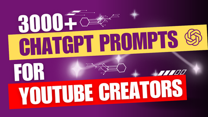 Product image for 3000+ ChatGPT Prompts for YouTube Creators