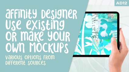 Product image for Affinity Designer 012 - Mockups in Affinity Designer - Use Existing or Make Your Own