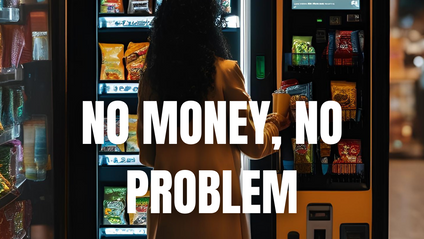 Product image for No Money, No Problem: Master the Art of Vending with High Profit Locations and Other People's Money