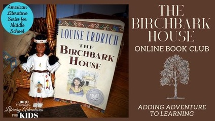 Product image for The Birchbark House Online Book Club ~ American Classic Literature Series for Middle School