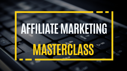 Product image for Affiliate Marketing Masterclass