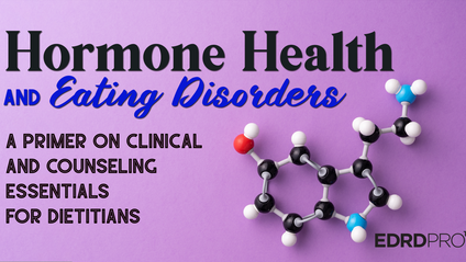 Product image for Hormone Health and Eating Disorders: A Primer on Clinical and Counseling Essentials for Dietitians