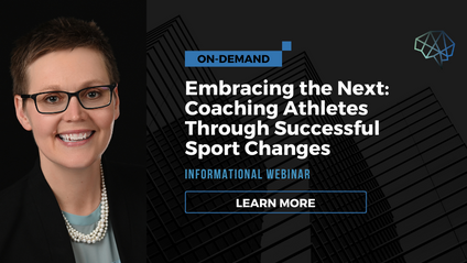 Product image for Embracing the Next: Coaching Athletes Through Successful Sport Changes (on-demand)