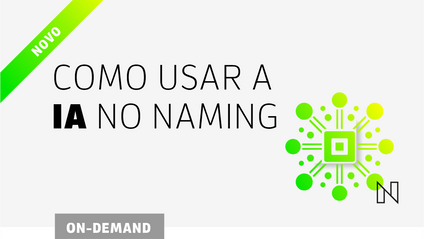 Product image for NAMING VII - INTELIGÊNCIA ARTIFICIAL NO NAMING - curso online