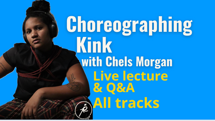 Product image for Choreographing Kink with Chels Morgan 