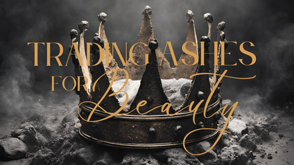 Product image for Trading Ashes for Beauty: A Journey of Transformation