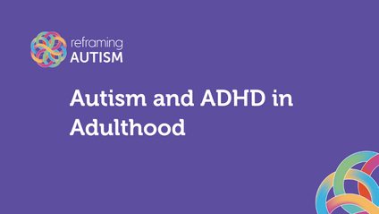 Product image for Community Webinar: Autism and ADHD in Adulthood