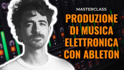 Product image for PRODUZIONE DI MUSICA ELETTRONICA CON ABLETON LIVE