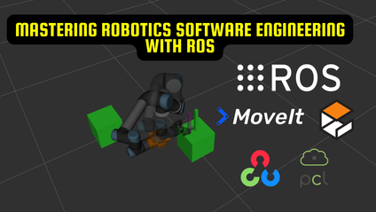 Product image for Mastering Robotics Software Engineering with ROS: Develop and Deploy Advanced Manufacturing Solution