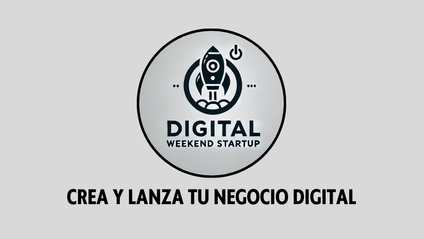 Product image for Digital Weekend Startup: Crea y Lanza Tu Negocio Digital